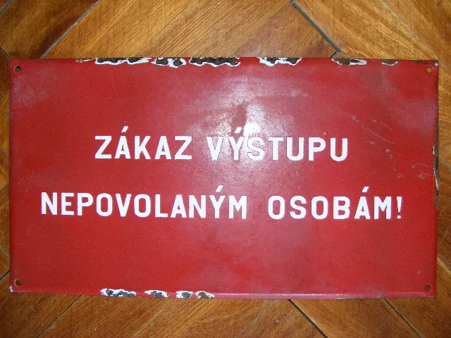 PLECHOVÁ CEDULE ZÁKAZ VSTUPU