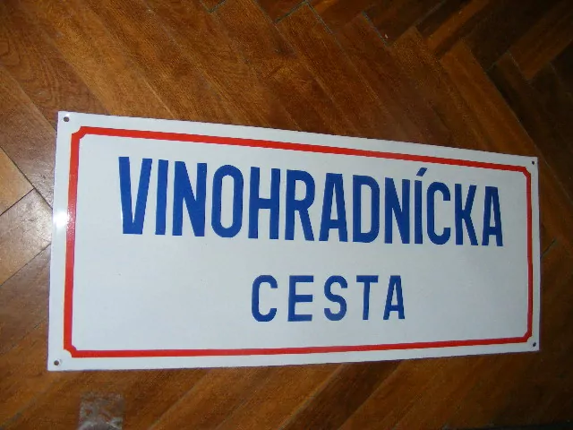 PLECHOVÁ CEDULE VINOHRADNICKÁ CESTA