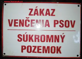 ZÁKAZ VENČENIA PSOV - SÚKROMNÝ POZEMOK